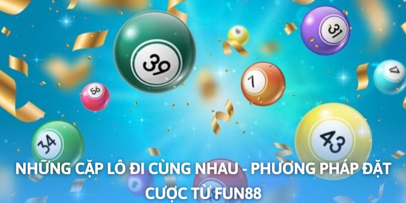 Những Cặp Lô Đi Cùng Nhau