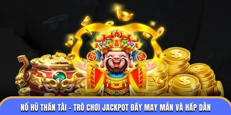 Nổ Hũ Thần Tài