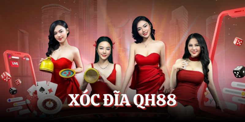 xóc đĩa QH88